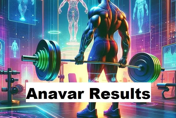 Anavar Results Anavar Results